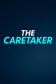 The Caretaker