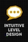Intuitive Level Design