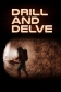 Drill and Delve