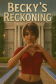 Becky's Reckoning