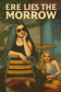 Ere Lies the Morrow