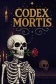 CODEX MORTIS