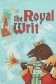 The Royal Writ