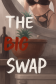 The Big Swap