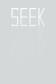 Seek