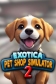 Exotica 2: Pet Shop Simulator