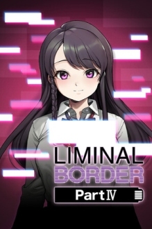 Liminal Border Part IV