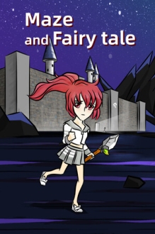 Maze and Fairy tale