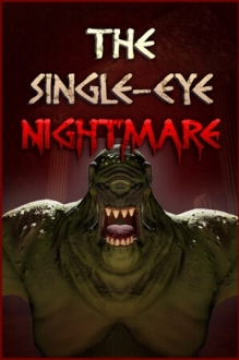 The Single-Eye Nightmare
