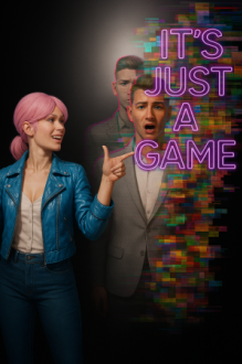 It's Just a Game