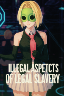 Illegal Aspects of Legal Slavery