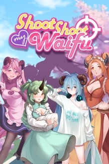 Shoot Shoot My Waifu
