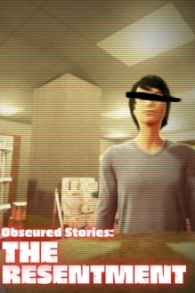 Obscured Stories: The Resentment