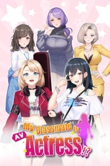 My Classmate is AV Actress