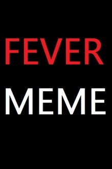 Fever Meme