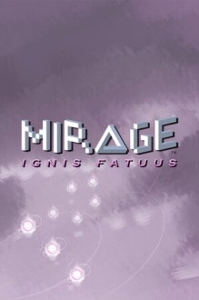 Mirage: Ignis Fatuus