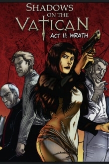 Shadows on the Vatican Act 2: Wrath