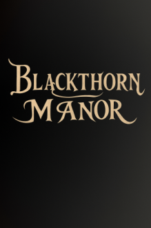 Blackthorn Manor