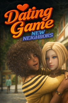 Dating Game: New Neighbors