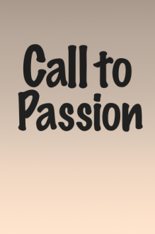 Call to Passion