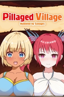 Pillaged Village: Humbled by Savages