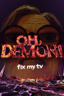 OH DEMON! Fix my TV