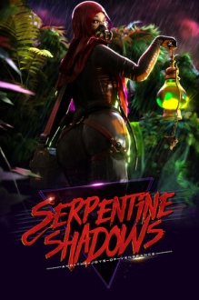 Serpentine Shadows and the Joys of Vengeance