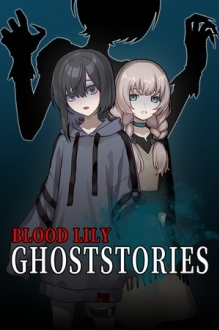 Blood Lily Ghoststories