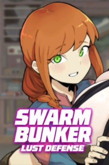 Swarm Bunker: Lust Defense