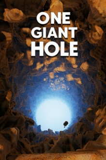 ONE GIANT HOLE
