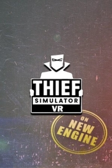 Thief Simulator VR