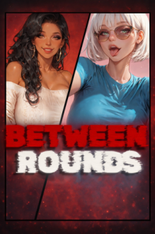 Between Rounds