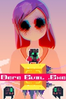DERE EVIL EXE