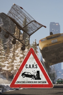 C.A.R.S. - Creating A Ridiculous Shitshow