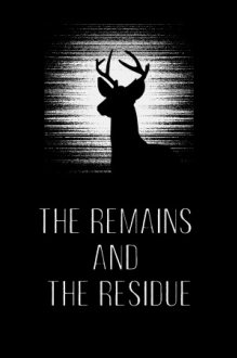 The Remains and The Residue
