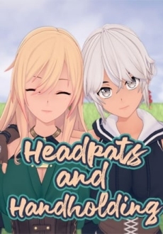Headpats and Handholding