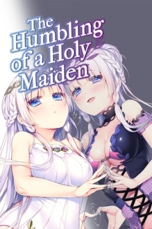 The Humbling of a Holy Maiden