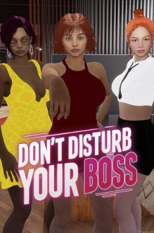 Don't Disturb Your BOSS