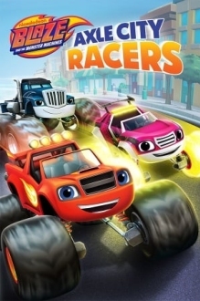 Blaze and the Monster Machines: Axle City Racers