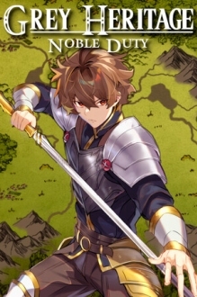 Grey Heritage: Noble Duty