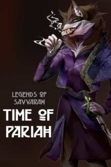 Legends of Savvarah: Time of Pariah