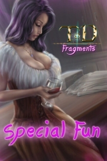 TOD Fragments: Special Fun