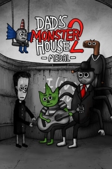 Dad's Monster House 2: MEDAL