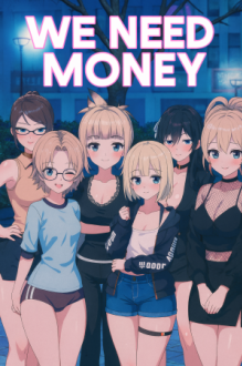We Need Money