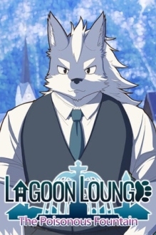 Lagoon Lounge: The Poisonous Fountain