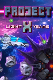 Project X: Light Years