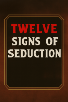 Twelve Signs Of Seduction