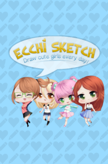Ecchi Sketch: Draw Cute Girls Every Day!