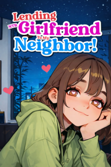 Lending My NTR Girlfriend To My Neighbor!