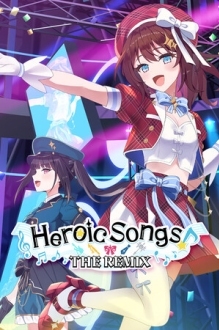 Heroic Songs: the Remix!